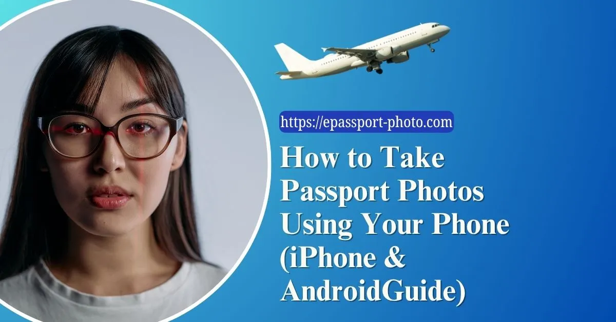 How-to-Take-Passport-Photos-Using-Your-Phone-Feature-Image