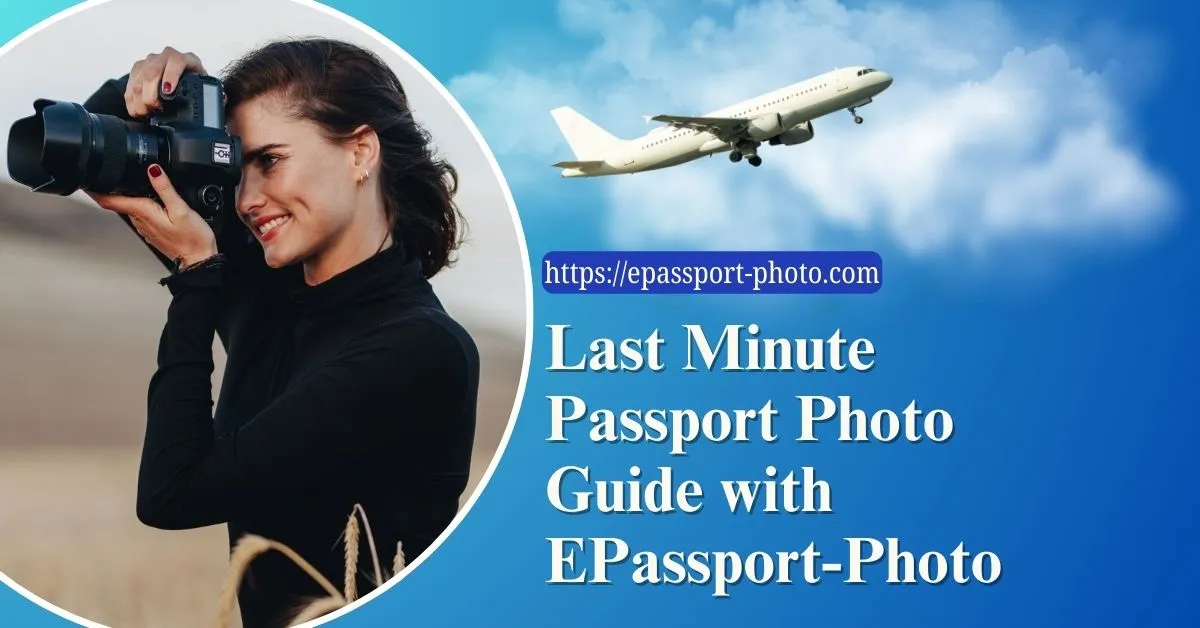 Last-Minute-Passport-Photo-Guide-Feature-Image
